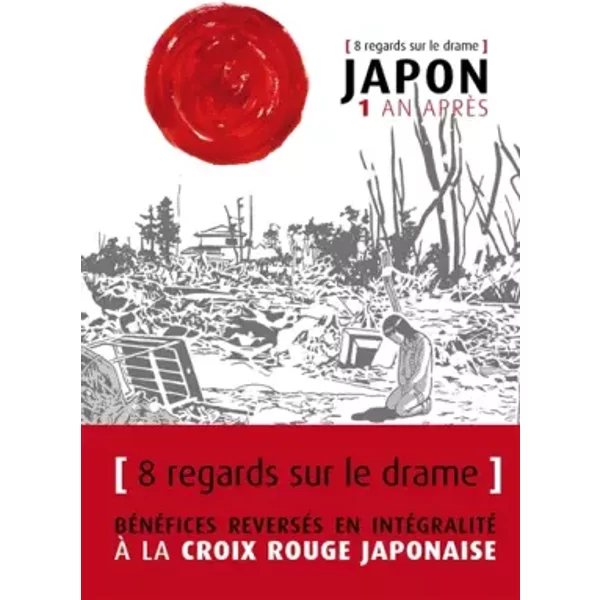 Japon 1 An AprèS - 8 Regards Sur Le Drame - Collectif-image