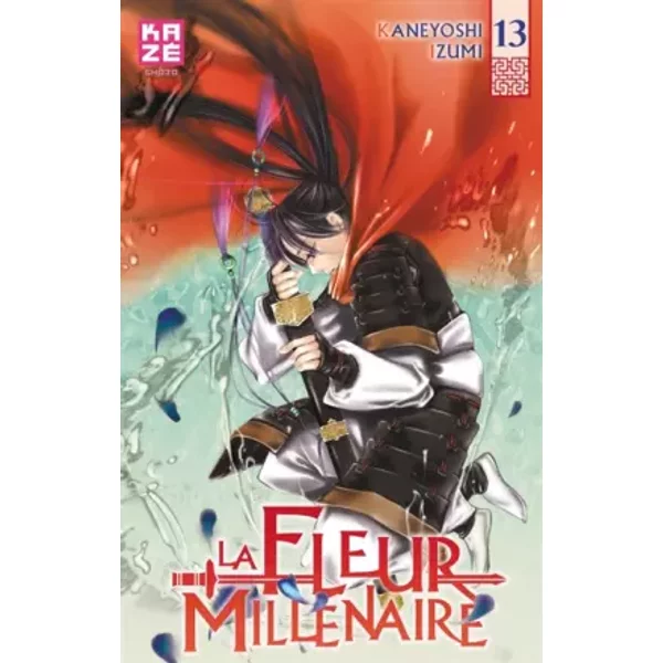 La Fleur Millénaire T13 - Kaneyoshi Izumi