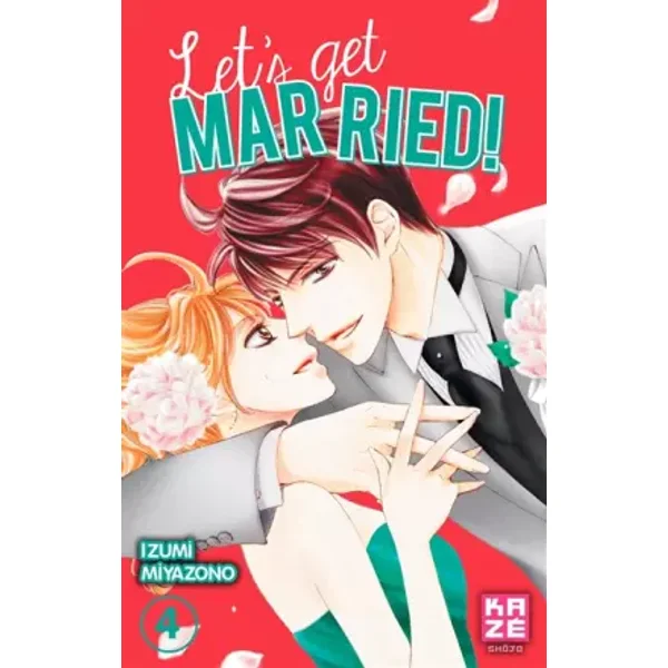 Let's Get Married! T04 - Izumi Miyazono