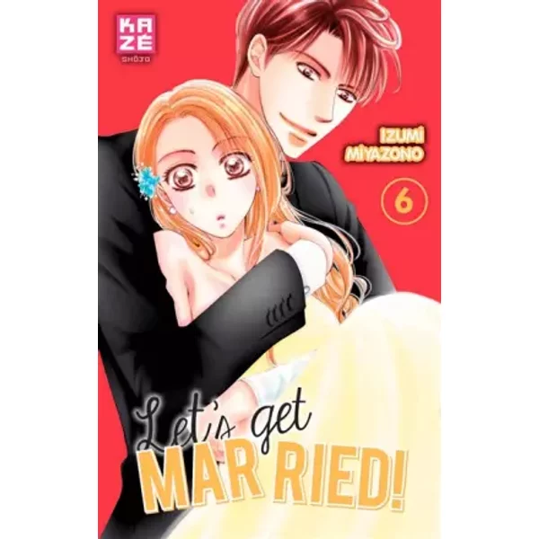 Let's Get Married! T06 - Izumi Miyazono