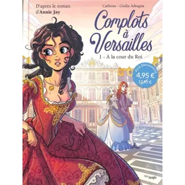 Complots à Versailles - OP Petit Prix 2023 - Tome 1 - Carbone, Annie Jay, Giulia Adragna