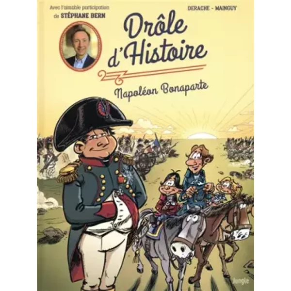 Drôle d'Histoire - tome 2 Napoléon Bonaparte (2) - Jérôme Derache