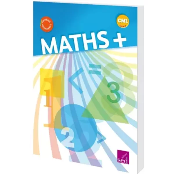 Maths+ CM1: Manuel De L'éLèVe - Alain Dausse, CéLine Augé Et Patrick BéRat-image