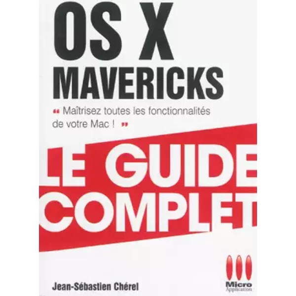 COMPLET OS X MAVERICKS - Jean-Sébastien Chérel