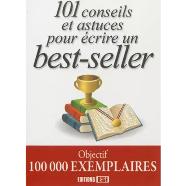 101 Conseils Et Astuces Pour éCrire Un Best-Seller-image