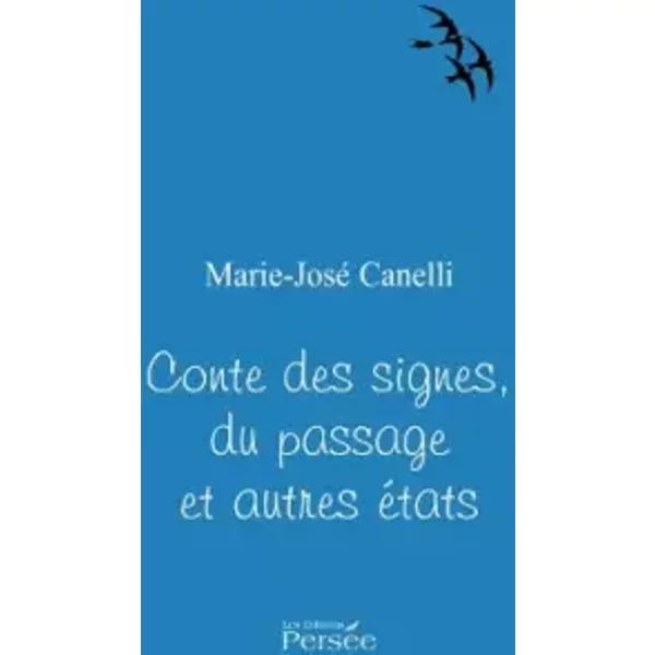 Contes Des Signes, Du Passage Et Autres éTats - Marie-José Canelli-image