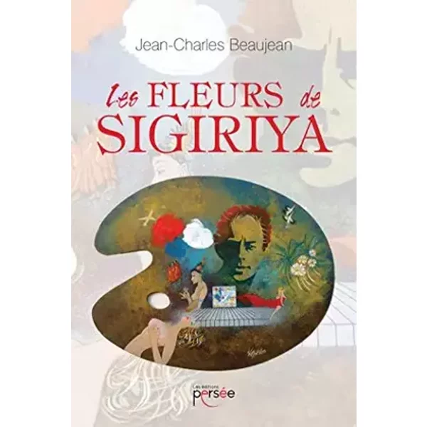 Les Fleurs de Sigiriya - Jean-Charles Beaujean