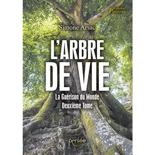 L'arbre De Vie - La GuéRison Du Monde DeuxièMe Tome - Simone Arsac-image