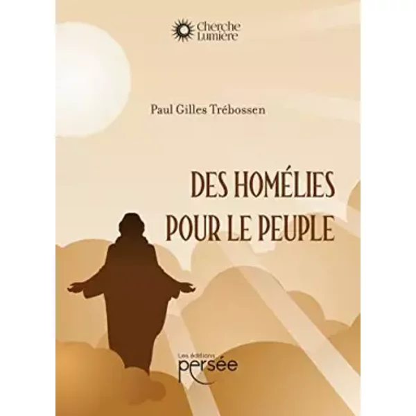 Des HoméLies Pour Le Peuple - Paul-Gilles TréBossen-image