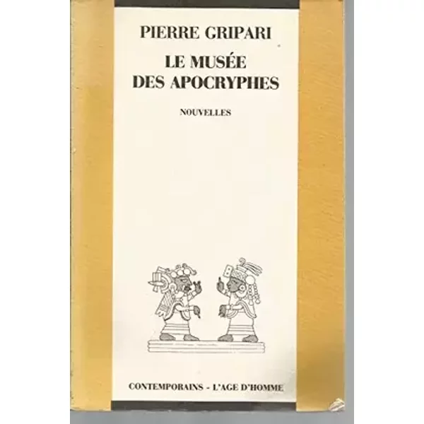 Le Musée des apocryphes, Nouvelles - Pierre Gripari