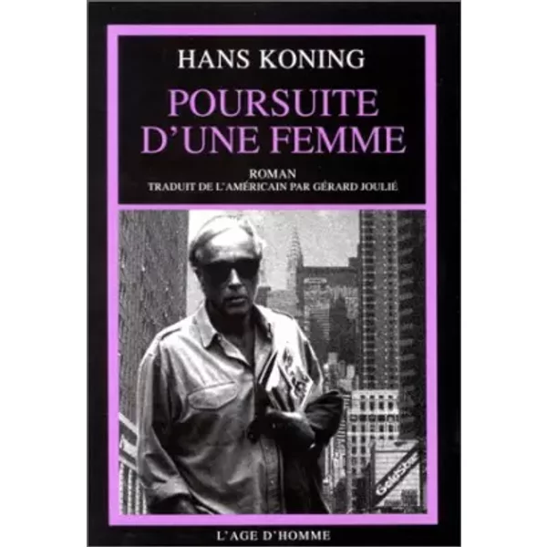 Poursuite d'une femme - Hans Koning, Gérard Joulié