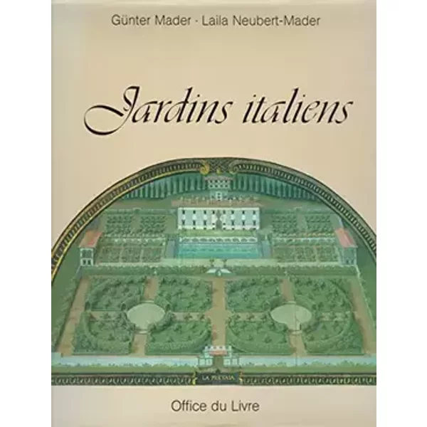 Jardins italiens - Günter Mader, Laila Neubert-Mader