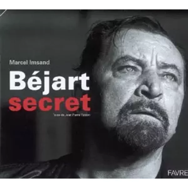 BéJart Secret - Marcel Imsand, Jean-Pierre Pastori-image