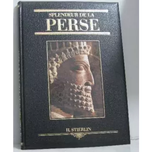 Le Monde de la Perse (Le Monde...) - Henri Stierlin