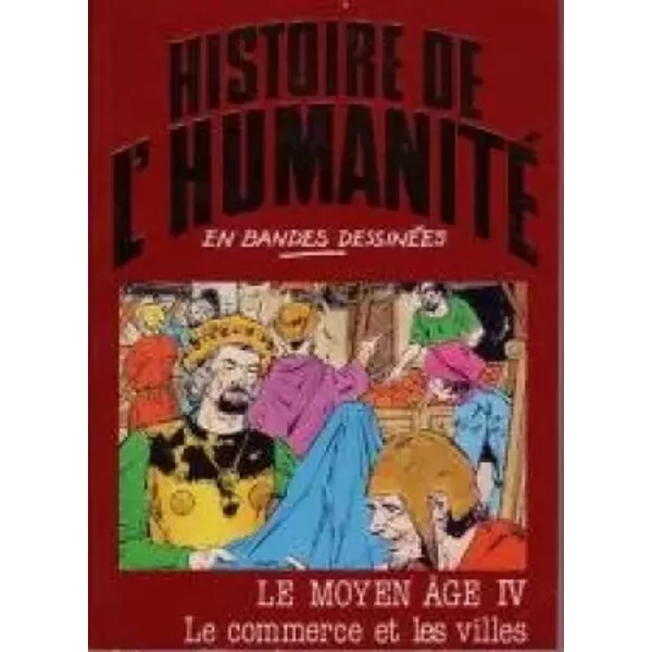 Le Moyen Age Iv - Le Commerce Et Les Villes-image