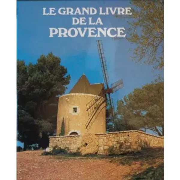 Le grand livre de la provence - Souday - Louis Souday