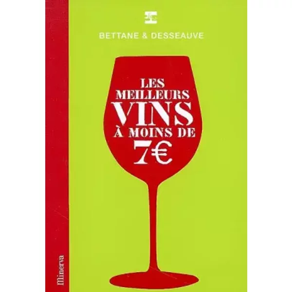 Les Meilleurs Vins à Moins De 7 - Michel Bettane-image