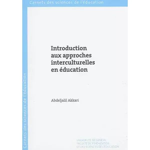 Introduction aux approches interculturelles en éducation - Abdeljalil Akkari
