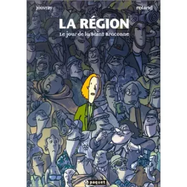 La RéGion, Tome 2 : Le Jour De La Saint-Braconne - JéRôMe Jouvray, Denis Roland-image