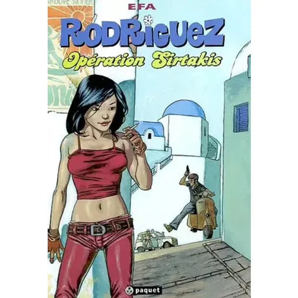 Rodriguez, Tome 1 : Opération Sirtakis - Efa