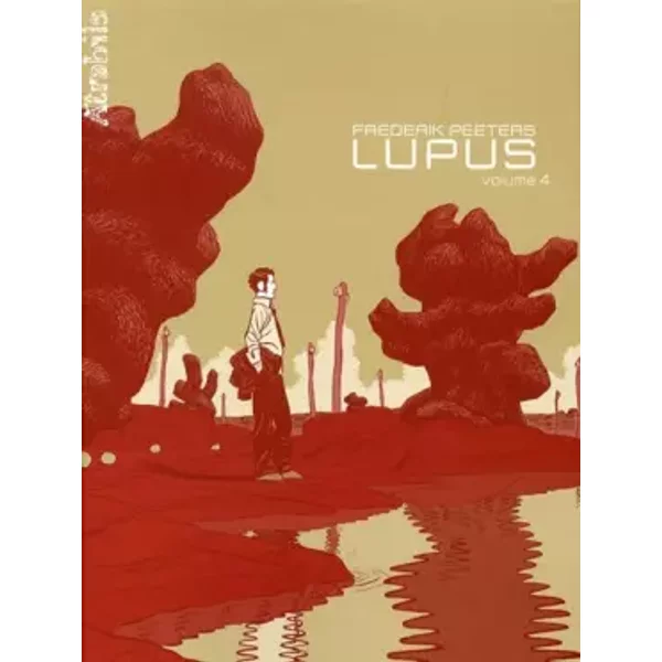 Lupus, Tome 4 : - Frederik Peeters