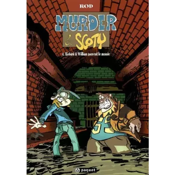 Murder Et Scoty, Tome 4 : Richard Et William Sauvent Le Monde - Rod-image