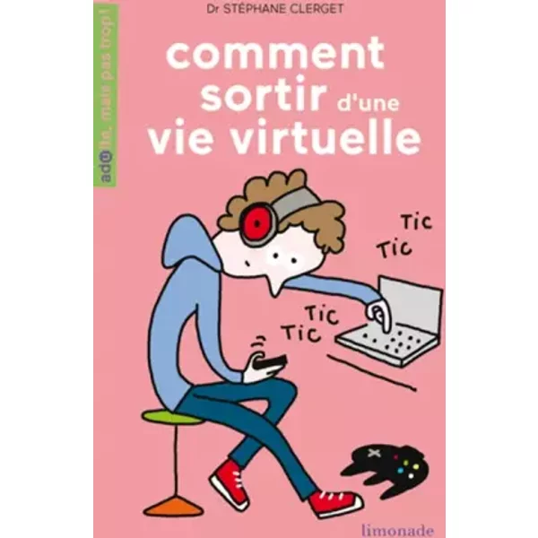 Comment Sortir D'une Vie Virtuelle - StéPhane Clerget, Soledad Bravi-image