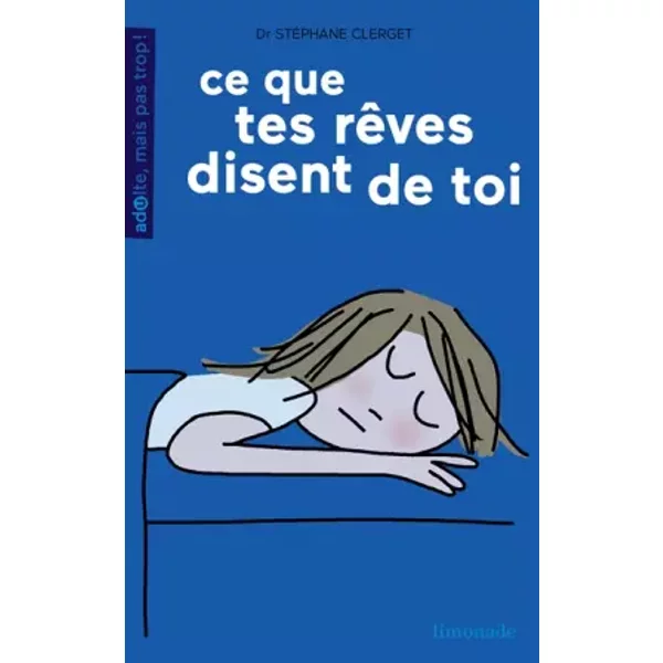 Ce Que Tes RêVes Disent De Toi - StéPhane Clerget, Soledad Bravi-image