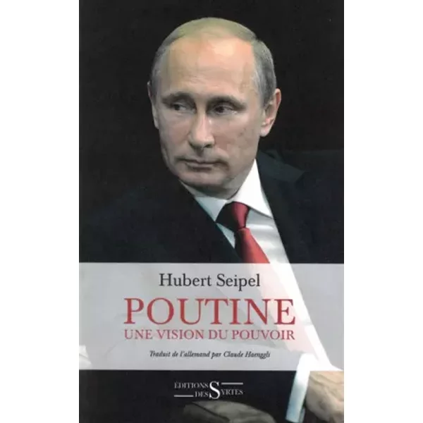 Poutine: Une vision du pouvoir - Claude Haenggli, Hubert Seipel