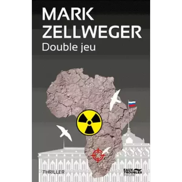Double jeu - Mark Zellweger