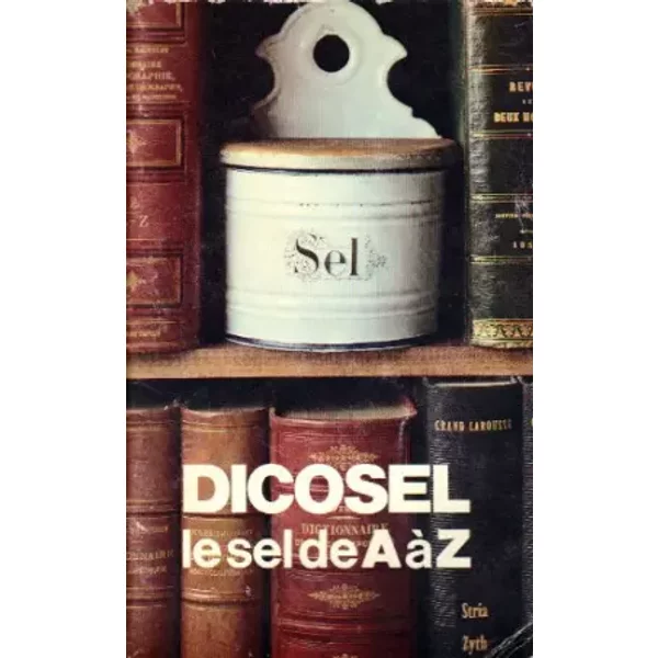 Dicosel, Le Sel De A à Z-image