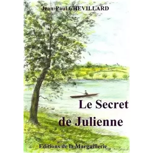 Le secret de Julienne - Jean-Paul Chevillard