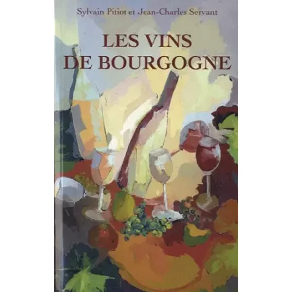 Les Vins De Bourgogne - Sylvain Pitiot, Jean-Charles Servant-image