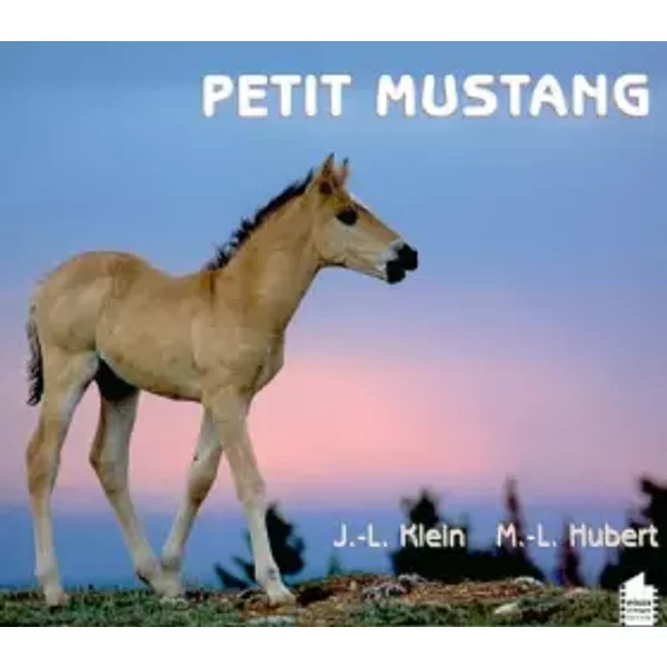 Petit Mustang - Marie-Luce Hubert Et Jean-Louis Klein-image