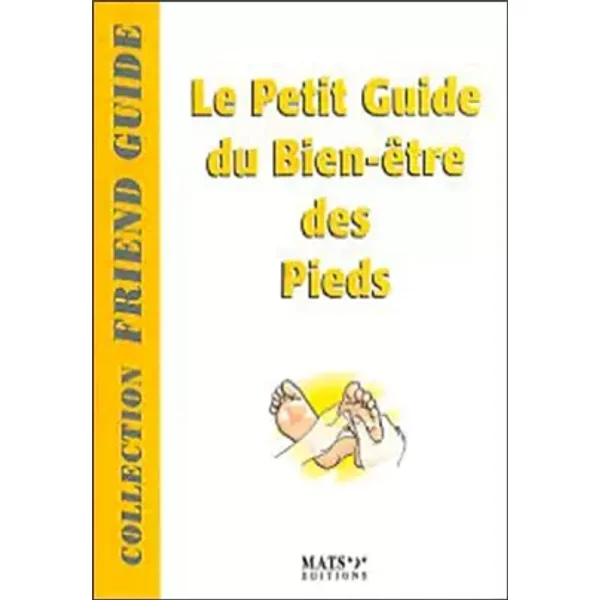 Le petit guide du Bien-être des Pieds - Pierre Derain
