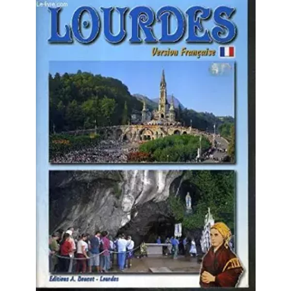 Lourdes - La Vie De Bernadette - Les Appartitions - Les Sanctuaires - Ausina Gerard - Prodomi Luigi-image