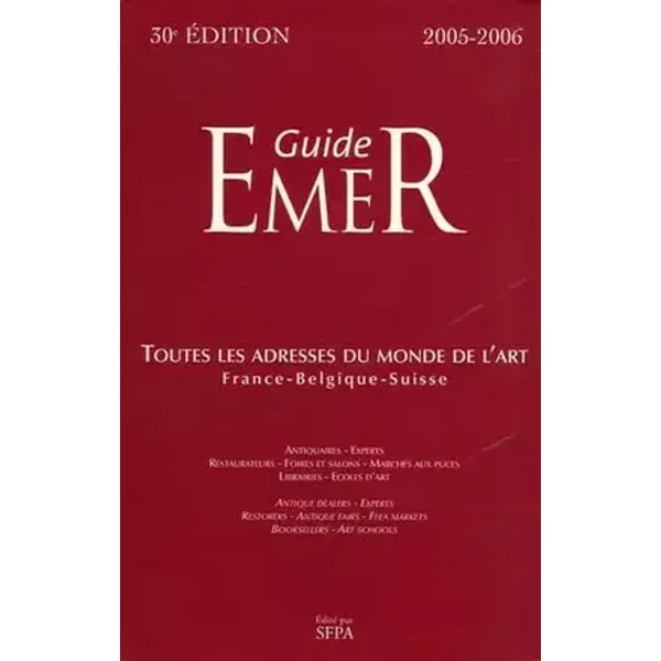 Guide EMER: France - Belgique - Suisse, édition 2005-2006 - Alain Metternich