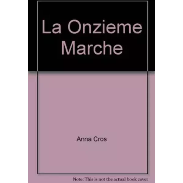 La Onzieme Marche - Anna Cros-image
