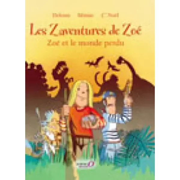 Les Zaventures De Zoé T2: Zoé Et Le Monde Perdu - MINIAC-JF+DELENTE-E-image