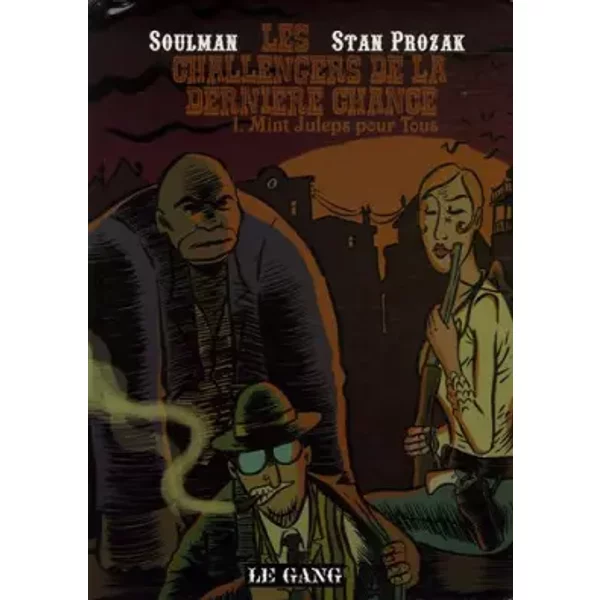 Mint Juleps pour tous - Stan Prozak, Soulman