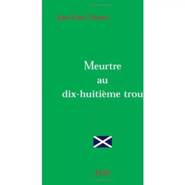 Meurtre Au Dix-HuitièMe Trou - Nielsen John-Erich-image