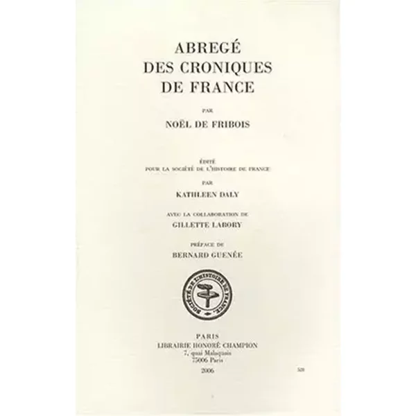 Abrégé des Croniques de France - Noël de Fribois