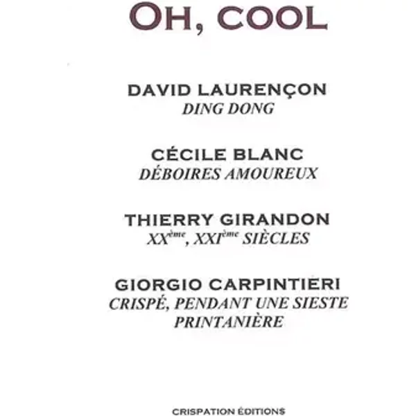 Oh, Cool - David Laurençon, Thierry Girandon
