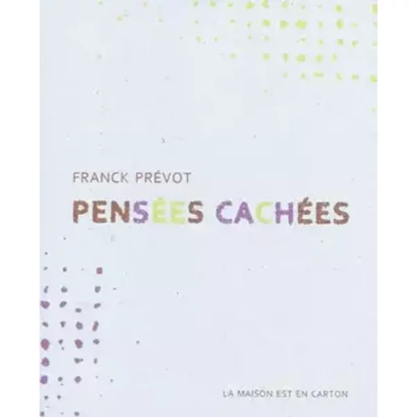 Pensées cachées - Franck Prévot