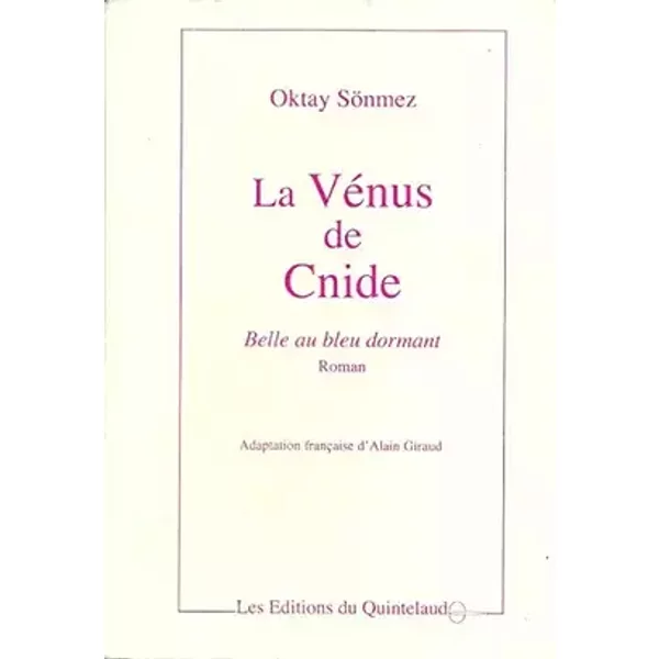 La Vénus de Cnide: Belle au bleu dormant - Oktay Sönmez