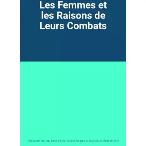 Les Femmes Et Les Raisons De Leurs Combats-image