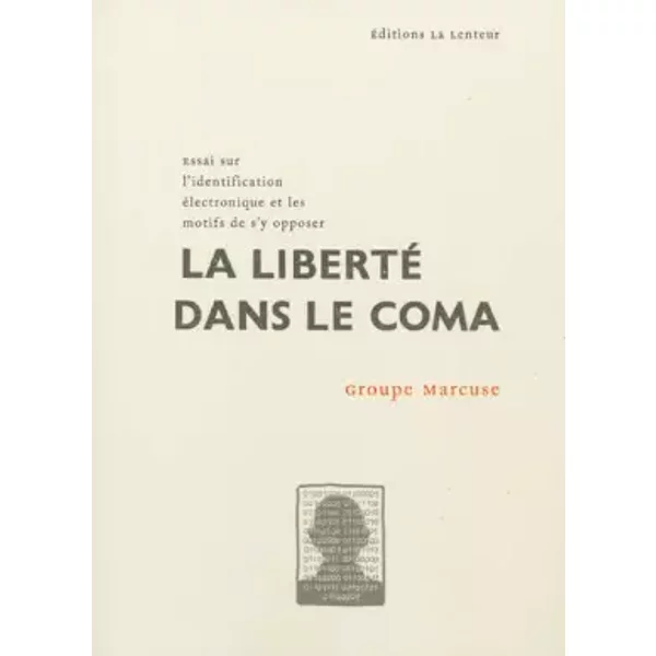 La liberté dans le coma - GROUP MARCUSE