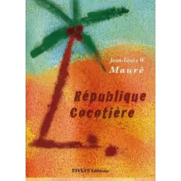 République cocotière - Maure jean-louis W.