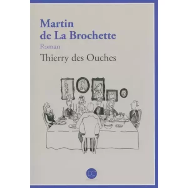 Martin De La Brochette - Thierry Des Ouches-image