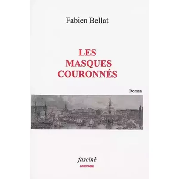 Les masques couronnes - Fabien Bellat